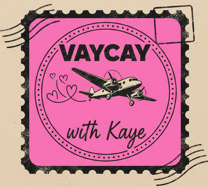 Vaycay with Kaye